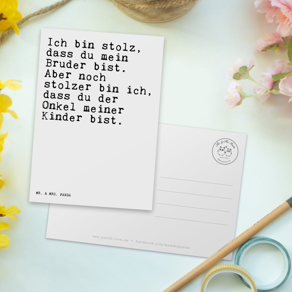 Postkarte Sprüche und Zitate Ich bin stolz, dass du mein Bruder bist. Aber noch stolzer bin ich, dass du der Onkel meiner Kinder bist. Geschenkkarte, Grußkarte, Karte, Einladung, Ansichtskarte, Geburtstagskarte, Einladungskarte, Dankeskarte, Spruch, Sprüche, lustig, Weisheiten, Zitate, Spruch Sprüche Weisheiten Zitate Lustig Weisheit Worte