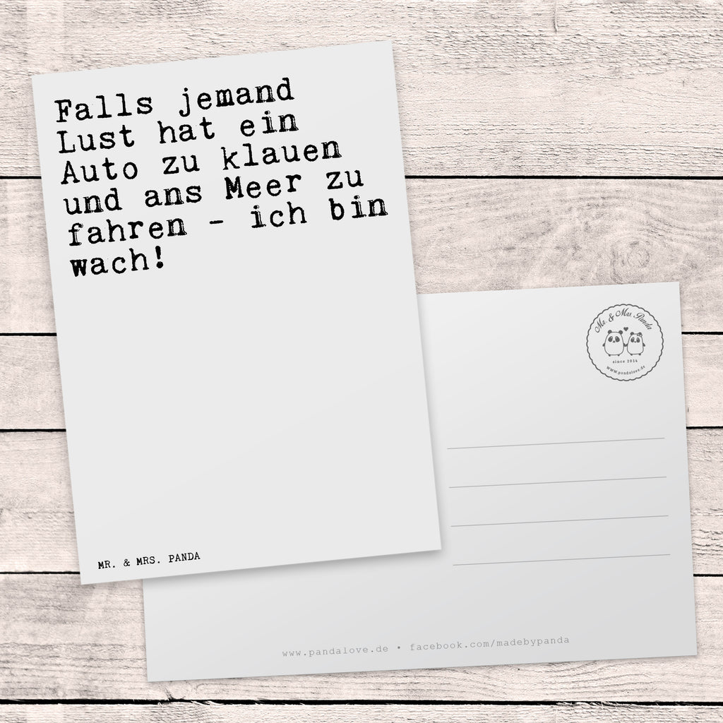 Postkarte Sprüche und Zitate Falls jemand Lust hat ein Auto zu knacken und ans Meer zu fahren - ich wäre schon wach! Geschenkkarte, Grußkarte, Karte, Einladung, Ansichtskarte, Geburtstagskarte, Einladungskarte, Spruch, Sprüche, lustig, Weisheiten, Zitate, Spruch Sprüche Weisheiten Zitate Lustig Weisheit Worte