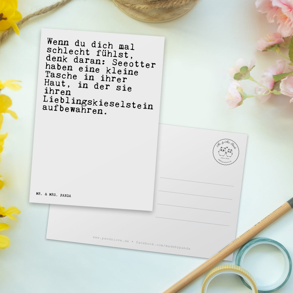 Postkarte Sprüche und Zitate Wenn du dich mal schlecht fühlst, denk daran: Seeotter haben eine kleine Tasche in ihrer Haut, in der sie ihren Lieblingskieselstein aufbewahren. Geschenkkarte, Grußkarte, Karte, Einladung, Ansichtskarte, Geburtstagskarte, Einladungskarte, Spruch, Sprüche, lustig, Weisheiten, Zitate, Spruch Sprüche Weisheiten Zitate Lustig Weisheit Worte