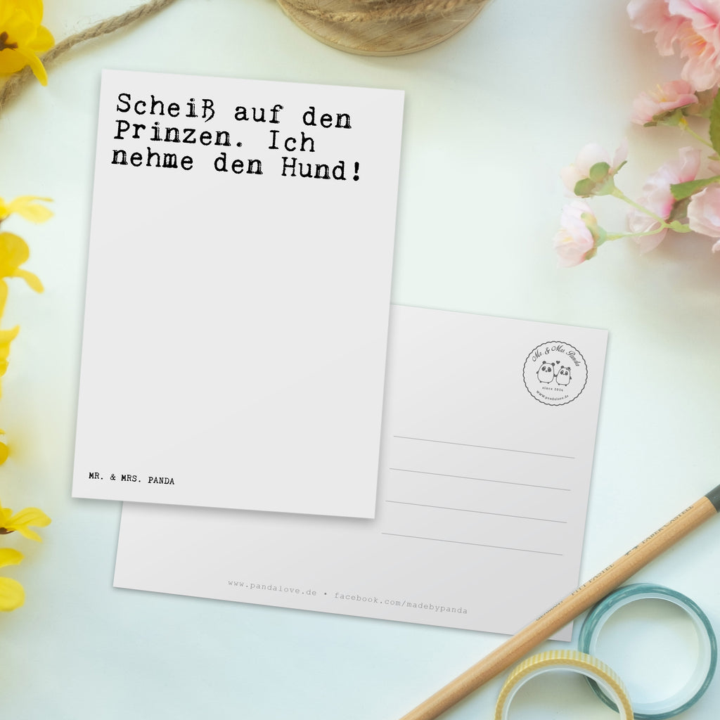 Postkarte Sprüche und Zitate Scheiß auf den Prinzen. Ich nehme den Hund! Geschenkkarte, Grußkarte, Karte, Einladung, Ansichtskarte, Geburtstagskarte, Einladungskarte, Dankeskarte, Spruch, Sprüche, lustig, Weisheiten, Zitate, Spruch Sprüche Weisheiten Zitate Lustig Weisheit Worte