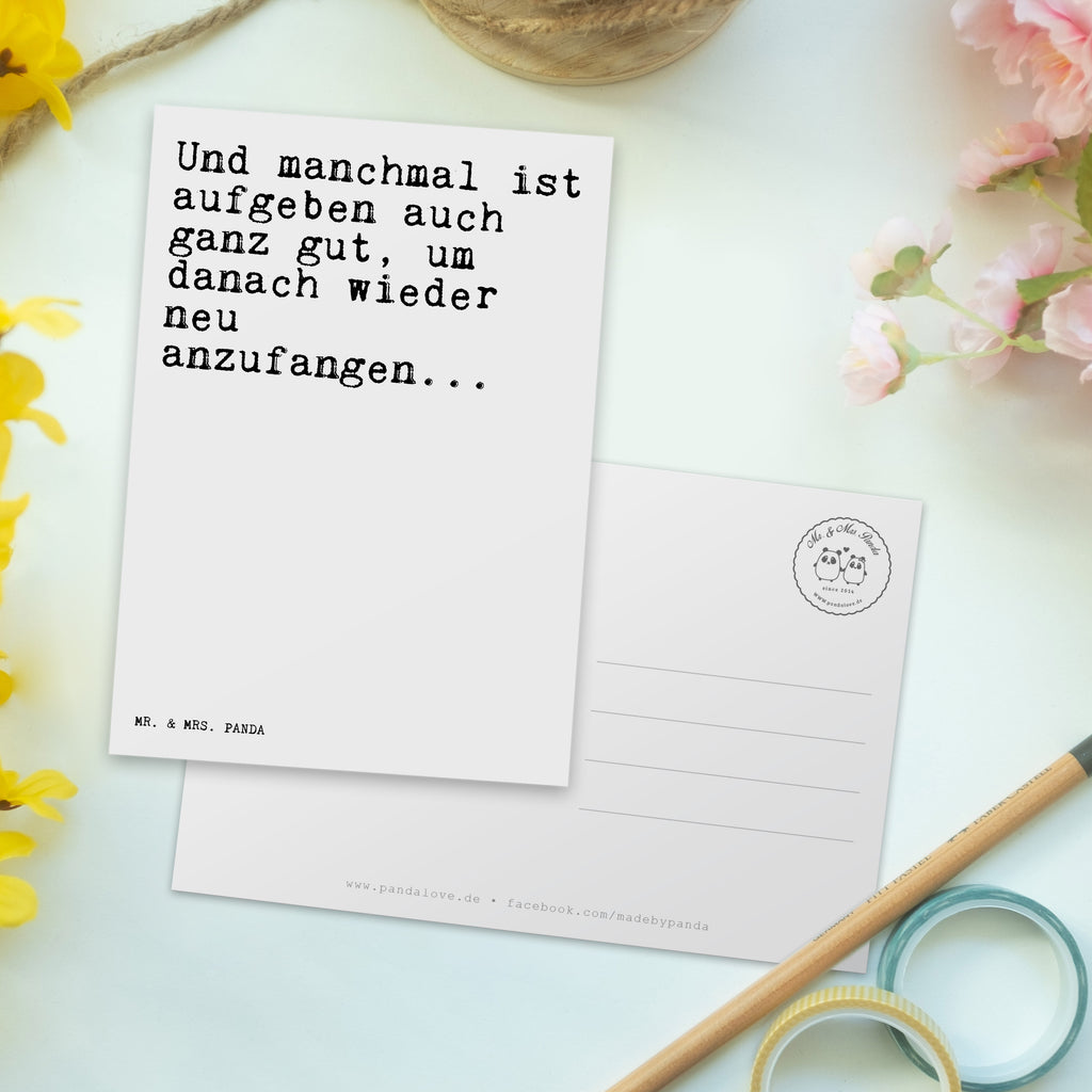 Postkarte Sprüche und Zitate Und manchmal ist aufgeben auch ganz gut, um danach wieder neu anzufangen... Geschenkkarte, Grußkarte, Karte, Einladung, Ansichtskarte, Geburtstagskarte, Einladungskarte, Dankeskarte, Spruch, Sprüche, lustig, Weisheiten, Zitate, Spruch Sprüche Weisheiten Zitate Lustig Weisheit Worte