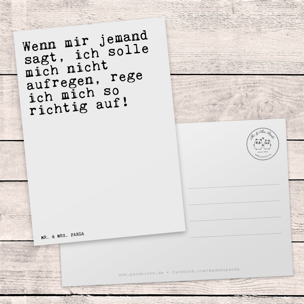 Postkarte Sprüche und Zitate Wenn mir jemand sagt, ich solle mich nicht aufregen, rege ich mich so richtig auf! Geschenkkarte, Grußkarte, Karte, Einladung, Ansichtskarte, Geburtstagskarte, Einladungskarte, Spruch, Sprüche, lustig, Weisheiten, Zitate, Spruch Sprüche Weisheiten Zitate Lustig Weisheit Worte