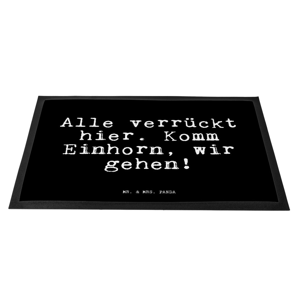 Fußmatte Fun Talk Alle verrückt hier. Komm Einhorn, wir gehen! Türvorleger, Schmutzmatte, Fußabtreter, Matte, Schmutzfänger, Fußabstreifer, Schmutzfangmatte, Türmatte, Motivfußmatte, Haustürmatte, Vorleger, Spruch, Sprüche, lustig, Weisheiten, Zitate, Glizer Spruch Sprüche Weisheiten Zitate Lustig Weisheit Worte