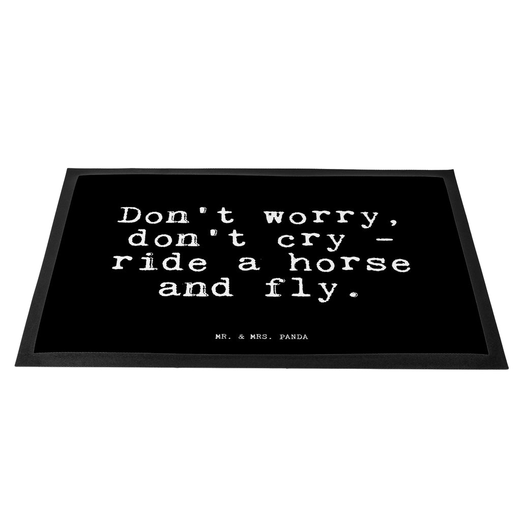 Fußmatte Fun Talk Don't worry, don't cry - ride a horse and fly. Türvorleger, Schmutzmatte, Fußabtreter, Matte, Schmutzfänger, Fußabstreifer, Schmutzfangmatte, Türmatte, Motivfußmatte, Haustürmatte, Vorleger, Spruch, Sprüche, lustig, Weisheiten, Zitate, Glizer Spruch Sprüche Weisheiten Zitate Lustig Weisheit Worte