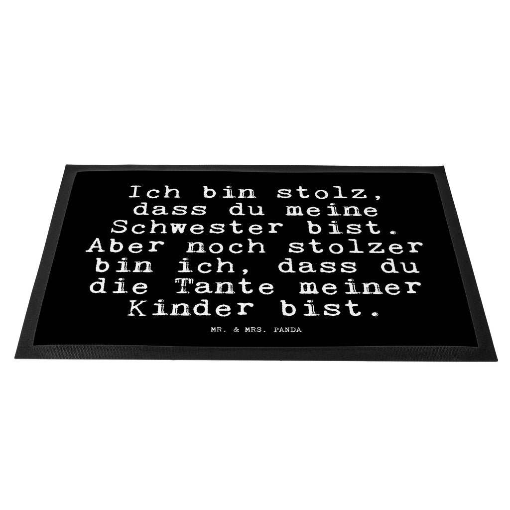 Fußmatte Fun Talk Ich bin stolz, dass du meine Schwester bist. Aber noch stolzer bin ich, dass du die Tante meiner Kinder bist. Türvorleger, Schmutzmatte, Fußabtreter, Matte, Schmutzfänger, Fußabstreifer, Schmutzfangmatte, Türmatte, Motivfußmatte, Haustürmatte, Vorleger, Spruch, Sprüche, lustig, Weisheiten, Zitate, Glizer Spruch Sprüche Weisheiten Zitate Lustig Weisheit Worte