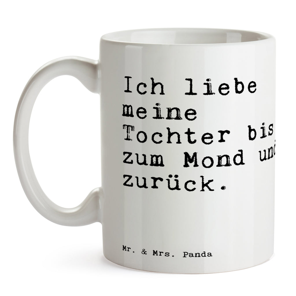Tasse Sprüche und Zitate Ich liebe meine Tochter bis zum Mond und zurück. Spruch Sprüche Weisheiten Zitate Lustig Weisheit Worte Becher, Kaffeetasse, Kaffeebecher, Tee, Frühstück, Büro Geschenk Tochter, Mutter, Tochter, Muttertag, Familie, Liebe, Liebesbeweis Spruch, Sprüche, lustig, Weisheiten, Zitate