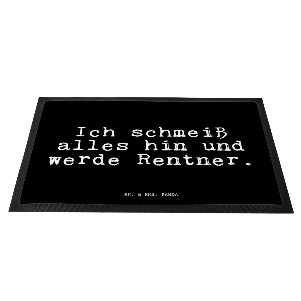 Fußmatte Fun Talk Ich schmeiß alles hin und werde Rentner. Türvorleger, Schmutzmatte, Fußabtreter, Matte, Schmutzfänger, Fußabstreifer, Schmutzfangmatte, Türmatte, Motivfußmatte, Haustürmatte, Vorleger, Spruch, Sprüche, lustig, Weisheiten, Zitate, Glizer Spruch Sprüche Weisheiten Zitate Lustig Weisheit Worte