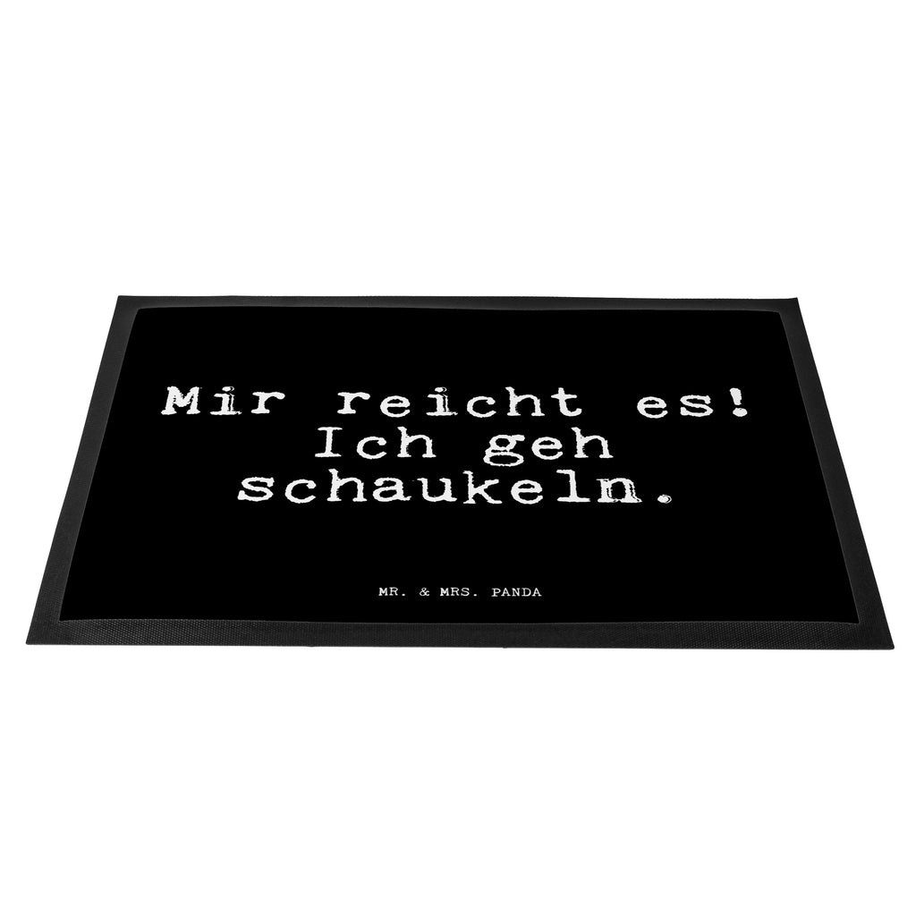 Fußmatte Fun Talk Mir reicht es! Ich geh schaukeln. Türvorleger, Schmutzmatte, Fußabtreter, Matte, Schmutzfänger, Fußabstreifer, Schmutzfangmatte, Türmatte, Motivfußmatte, Haustürmatte, Vorleger, Spruch, Sprüche, lustig, Weisheiten, Zitate, Glizer Spruch Sprüche Weisheiten Zitate Lustig Weisheit Worte