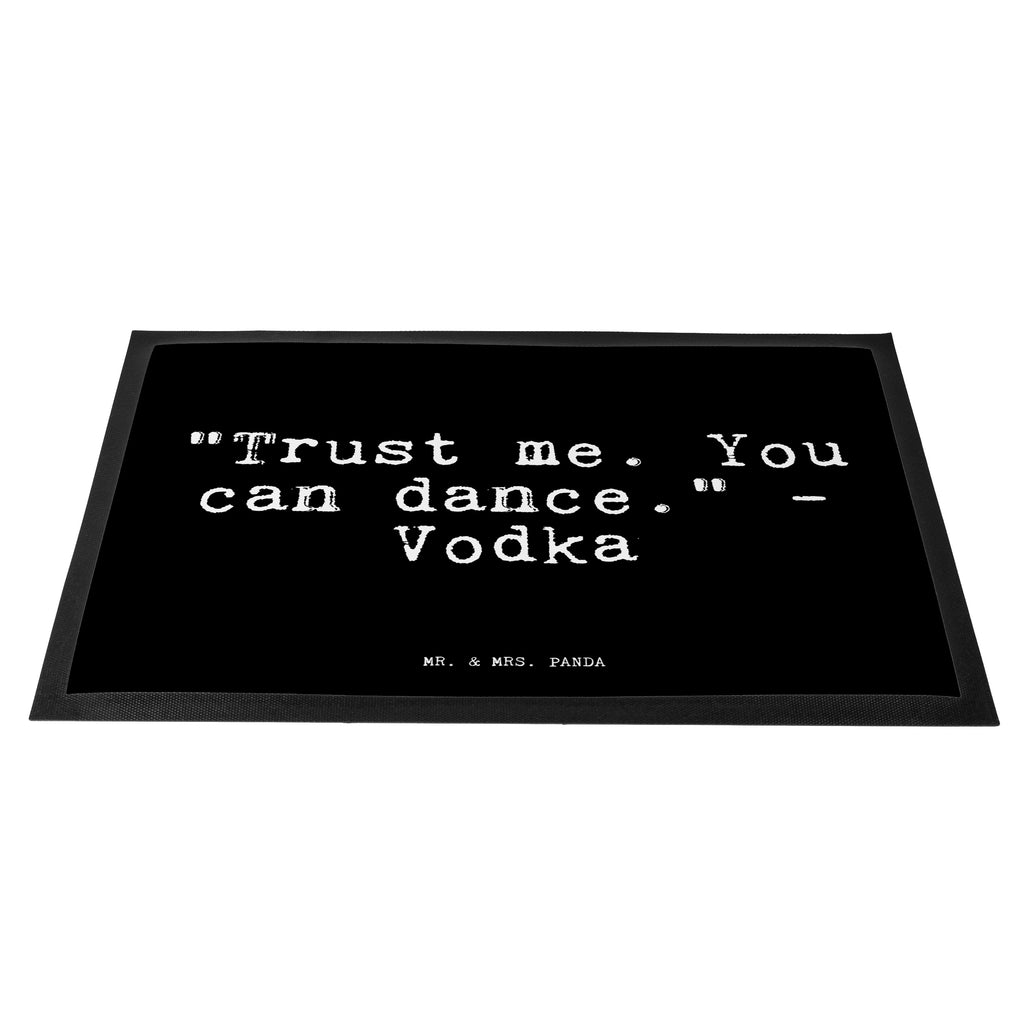 Fußmatte Fun Talk "Trust me. You can dance." - Vodka Türvorleger, Schmutzmatte, Fußabtreter, Matte, Schmutzfänger, Fußabstreifer, Schmutzfangmatte, Türmatte, Motivfußmatte, Haustürmatte, Vorleger, Spruch, Sprüche, lustig, Weisheiten, Zitate, Glizer Spruch Sprüche Weisheiten Zitate Lustig Weisheit Worte