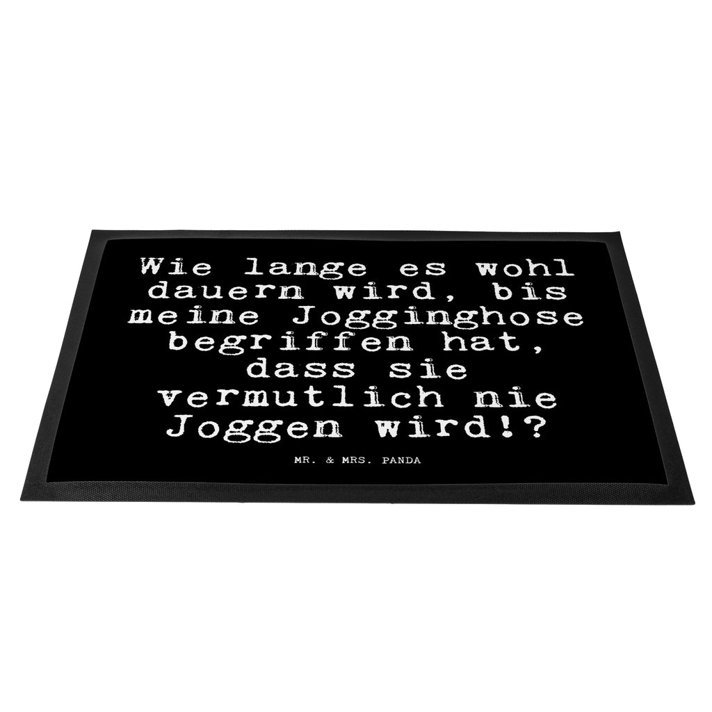 Fußmatte Fun Talk Wie lange es wohl dauern wird, bis meine Jogginghose begriffen hat, dass sie vermutlich nie Joggen wird!? Türvorleger, Schmutzmatte, Fußabtreter, Matte, Schmutzfänger, Fußabstreifer, Schmutzfangmatte, Türmatte, Motivfußmatte, Haustürmatte, Vorleger, Spruch, Sprüche, lustig, Weisheiten, Zitate, Glizer Spruch Sprüche Weisheiten Zitate Lustig Weisheit Worte