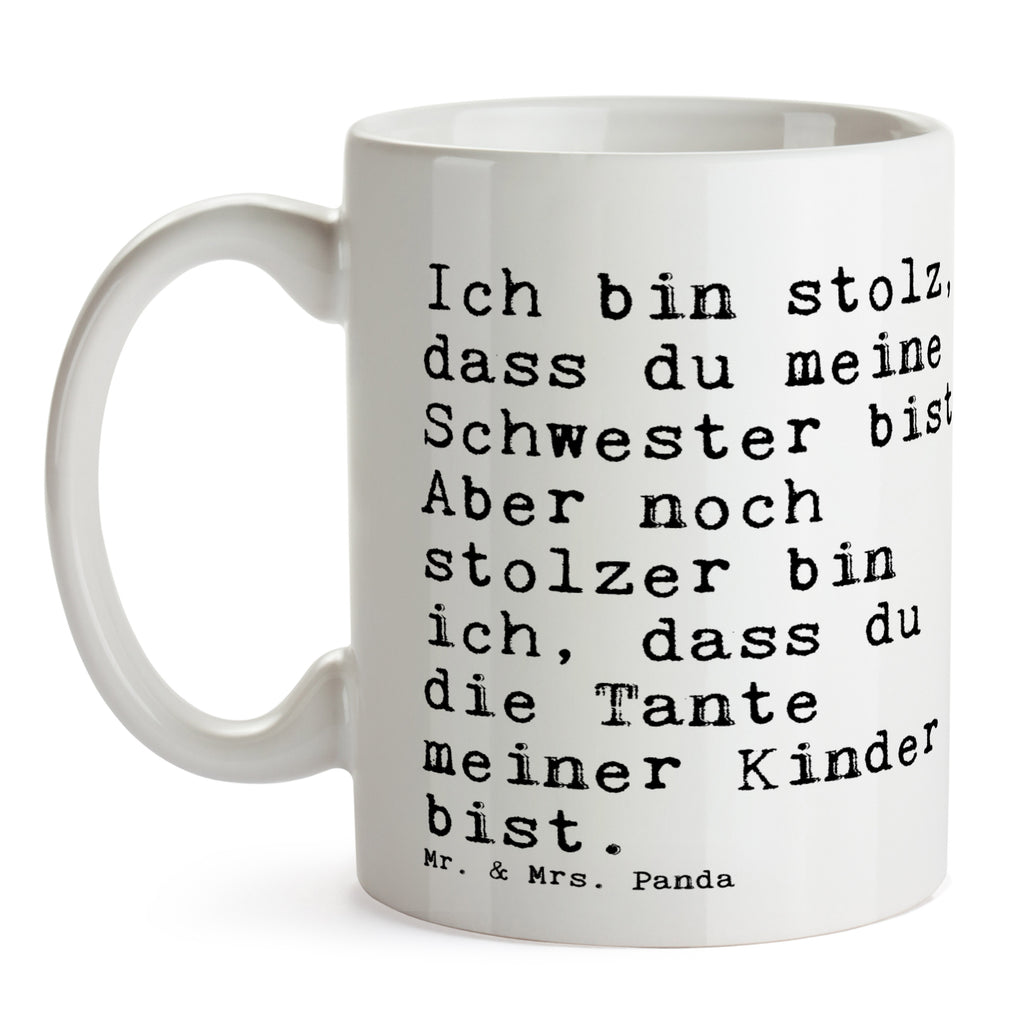 Tasse Sprüche und Zitate Ich bin stolz, dass du meine Schwester bist. Aber noch stolzer bin ich, dass du die Tante meiner Kinder bist. Spruch Sprüche Weisheiten Zitate Lustig Weisheit Worte Becher, Kaffeetasse, Kaffeebecher, Tee, Frühstück, Büro Tante Geschenk, Tante Spruch, Tante, Schwester Geschenk, schöner Spruch, stolz, Geburt, Nichte Geburt, Neffe Geburt Spruch, Sprüche, lustig, Weisheiten, Zitate