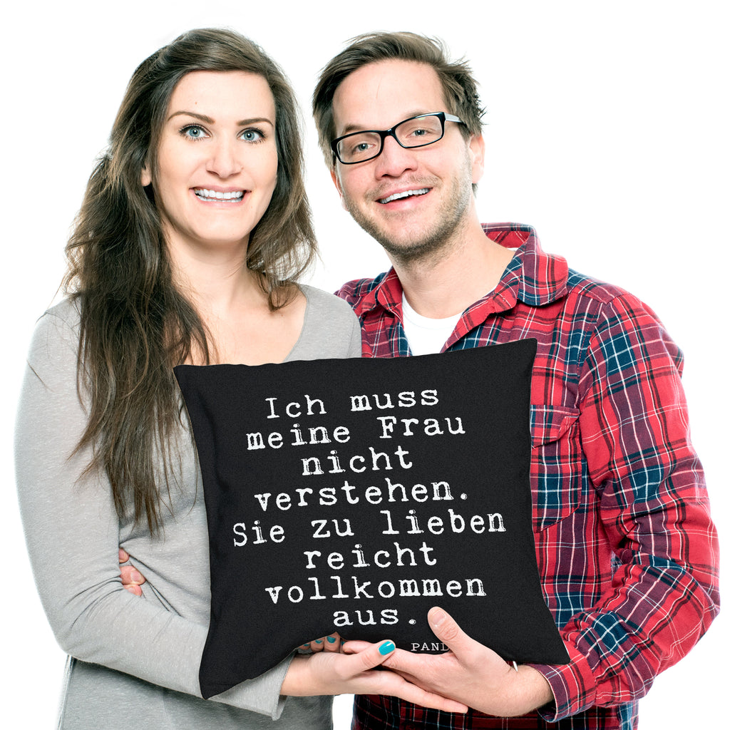 40x40 Kissen Fun Talk Ich muss meine Frau nicht verstehen. Sie zu lieben reicht vollkommen aus. Kissenhülle, Kopfkissen, Sofakissen, Dekokissen, Motivkissen, Spruch, Sprüche, lustig, Weisheiten, Zitate, Glizer Spruch Sprüche Weisheiten Zitate Lustig Weisheit Worte