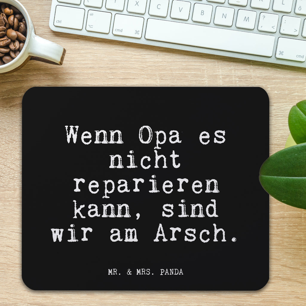 Mauspad Fun Talk Wenn Opa es nicht reparieren kann, sind wir am Arsch. Mousepad, Computer zubehör, Büroausstattung, PC Zubehör, Arbeitszimmer, Mauspad, Einzigartiges Mauspad, Designer Mauspad, Spruch, Sprüche, lustig, Weisheiten, Zitate, Glizer Spruch Sprüche Weisheiten Zitate Lustig Weisheit Worte