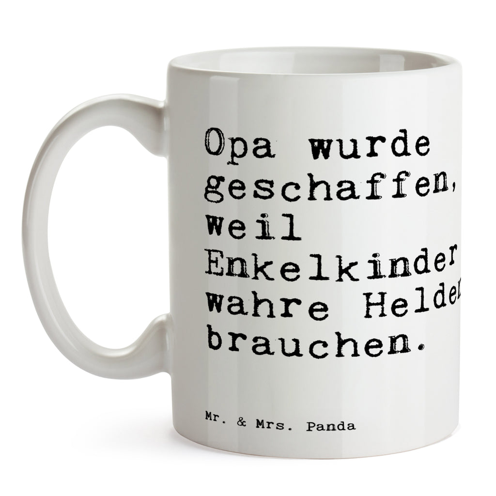 Tasse Sprüche und Zitate Opa wurde geschaffen, weil Enkelkinder wahre Helden brauchen.