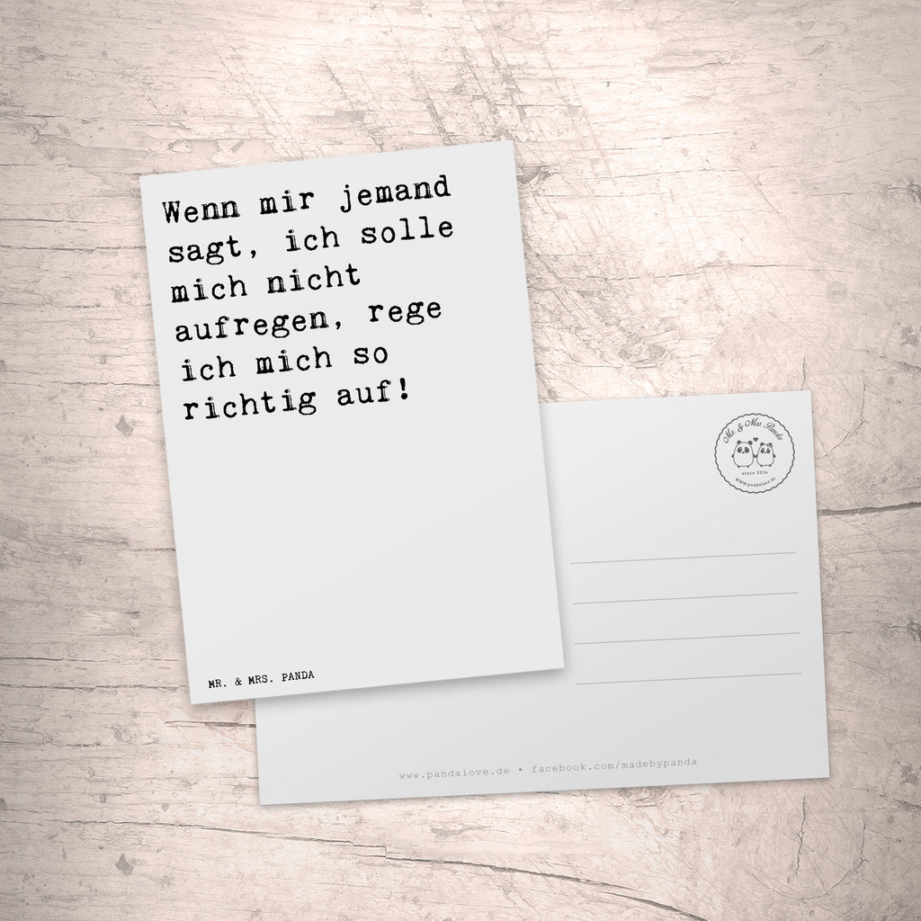 Postkarte Sprüche und Zitate Wenn mir jemand sagt, ich solle mich nicht aufregen, rege ich mich so richtig auf! Geschenkkarte, Grußkarte, Karte, Einladung, Ansichtskarte, Geburtstagskarte, Einladungskarte, Spruch, Sprüche, lustig, Weisheiten, Zitate, Spruch Sprüche Weisheiten Zitate Lustig Weisheit Worte