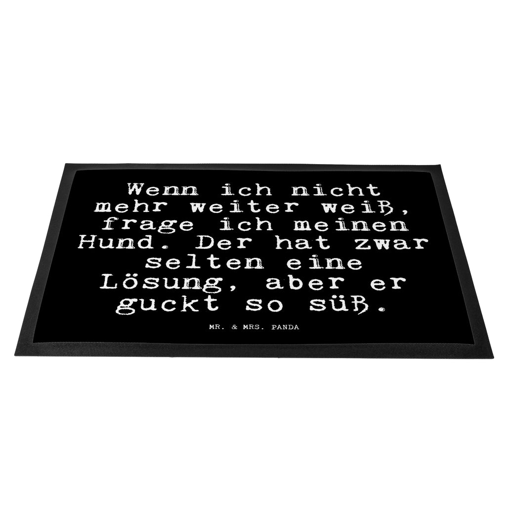 Fußmatte Fun Talk Wenn ich nicht mehr weiter weiß, frage ich meinen Hund. Der hat zwar selten eine Lösung, aber er guckt so süß. Türvorleger, Schmutzmatte, Fußabtreter, Matte, Schmutzfänger, Fußabstreifer, Schmutzfangmatte, Türmatte, Motivfußmatte, Haustürmatte, Vorleger, Spruch, Sprüche, lustig, Weisheiten, Zitate, Glizer Spruch Sprüche Weisheiten Zitate Lustig Weisheit Worte