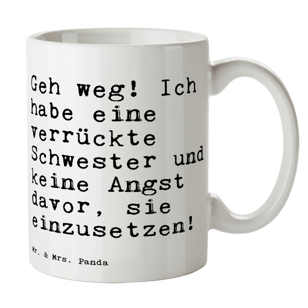 Tasse Sprüche und Zitate Geh weg! Ich habe eine verrückte Schwester und keine Angst davor, sie einzusetzen! Spruch Sprüche Weisheiten Zitate Lustig Weisheit Worte Becher, Kaffeetasse, Kaffeebecher, Tee, Frühstück, Büro Schwester, Spruch, Zitat, Geschenk Schwester, beste Schwester der Welt, Freundin, Familie Spruch, Sprüche, lustig, Weisheiten, Zitate