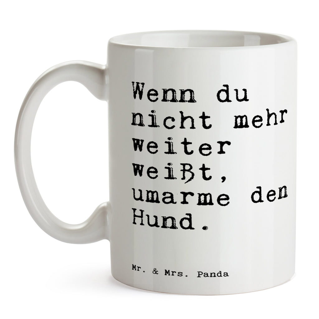 Tasse Sprüche und Zitate Wenn du nicht mehr weiter weißt, umarme den Hund. Spruch Sprüche Weisheiten Zitate Lustig Weisheit Worte Becher, Kaffeetasse, Kaffeebecher, Tee, Frühstück, Büro Hund, Spruch, Zitat, witzig, lustig, Haustier, Herrchen, Hunde, Haus, zu Hause, Wohnung, Frauchen, liegen, schön, Geschenk Spruch, Sprüche, lustig, Weisheiten, Zitate