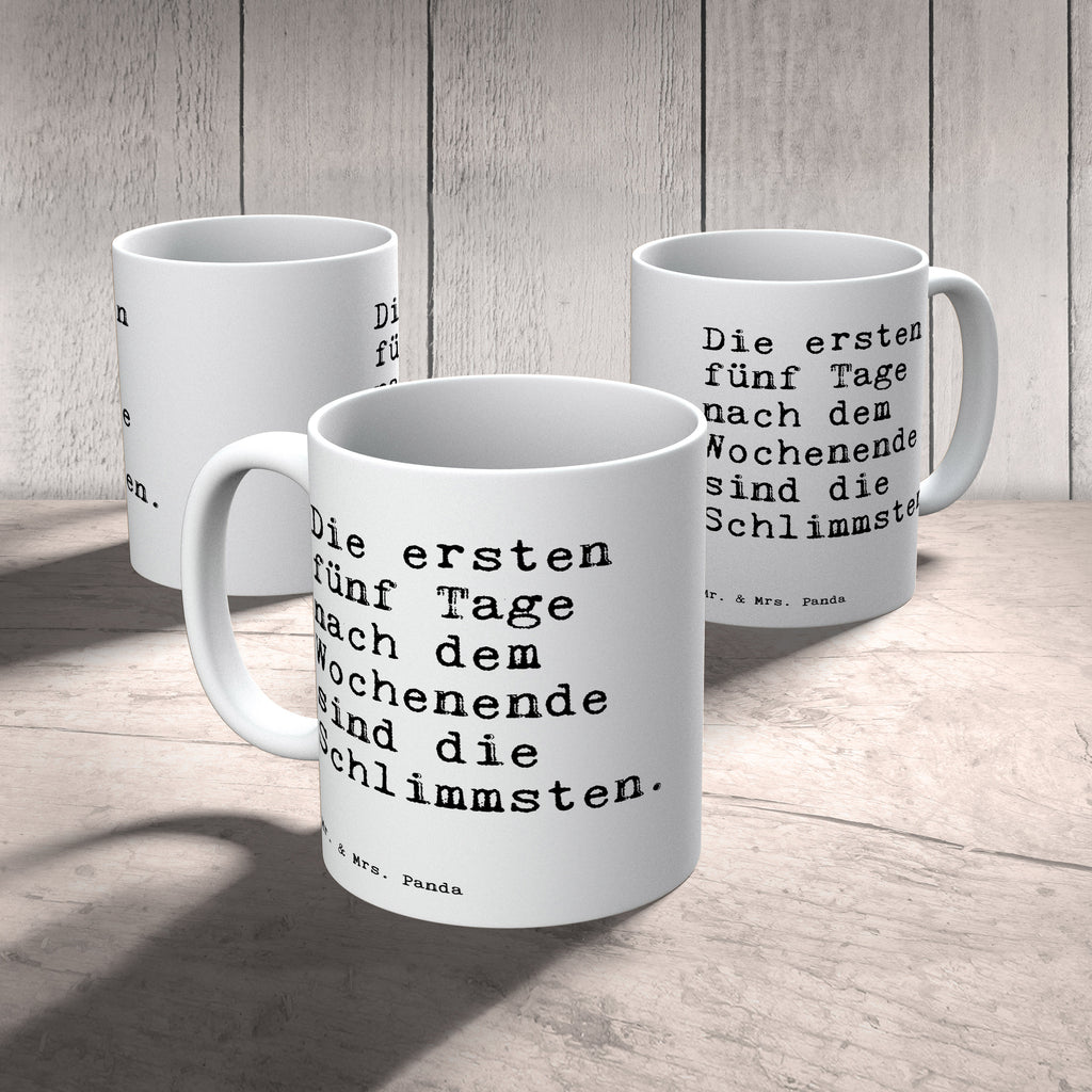 Tasse Sprüche und Zitate Die ersten fünf Tage nach dem Wochenende sind die Schlimmsten. Spruch Sprüche Weisheiten Zitate Lustig Weisheit Worte Becher, Kaffeetasse, Kaffeebecher, Tee, Frühstück, Büro Wochenende Arbeit Beruf Büro Spruch, Sprüche, lustig, Weisheiten, Zitate