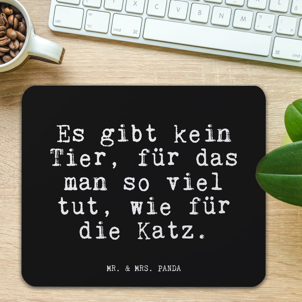 Mauspad Fun Talk Es gibt kein Tier, für das man so viel tut, wie für die Katz. Mousepad, Computer zubehör, Büroausstattung, PC Zubehör, Arbeitszimmer, Mauspad, Einzigartiges Mauspad, Designer Mauspad, Spruch, Sprüche, lustig, Weisheiten, Zitate, Glizer Spruch Sprüche Weisheiten Zitate Lustig Weisheit Worte