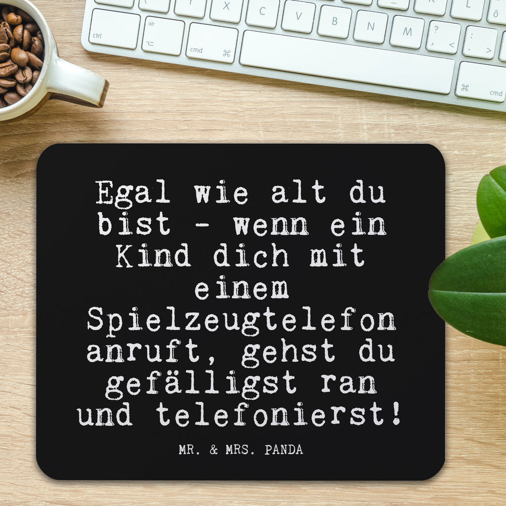 Mauspad Fun Talk Egal wie alt du bist - wenn ein Kind dich mit einem Spielzeugtelefon anruft, gehst du gefälligst ran und telefonierst! Mousepad, Computer zubehör, Büroausstattung, PC Zubehör, Arbeitszimmer, Mauspad, Einzigartiges Mauspad, Designer Mauspad, Spruch, Sprüche, lustig, Weisheiten, Zitate, Glizer Spruch Sprüche Weisheiten Zitate Lustig Weisheit Worte