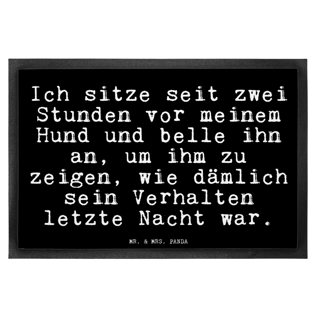 Fußmatte Fun Talk Ich sitze seit zwei Stunden vor meinem Hund und belle ihn an, um ihm zu zeigen, wie dämlich sein Verhalten letzte Nacht war. Türvorleger, Schmutzmatte, Fußabtreter, Matte, Schmutzfänger, Fußabstreifer, Schmutzfangmatte, Türmatte, Motivfußmatte, Haustürmatte, Vorleger, Spruch, Sprüche, lustig, Weisheiten, Zitate, Glizer Spruch Sprüche Weisheiten Zitate Lustig Weisheit Worte