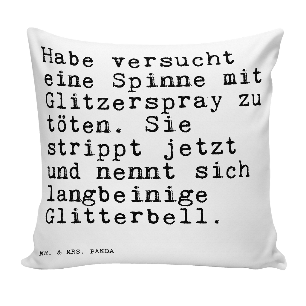 40x40 Kissen Sprüche und Zitate Habe versucht eine Spinne mit Glitzerspray zu töten. Sie strippt jetzt und nennt sich langbeinige Glitterbell. Kissenhülle, Kopfkissen, Sofakissen, Dekokissen, Motivkissen, Spruch, Sprüche, lustig, Weisheiten, Zitate, Spruch Sprüche Weisheiten Zitate Lustig Weisheit Worte