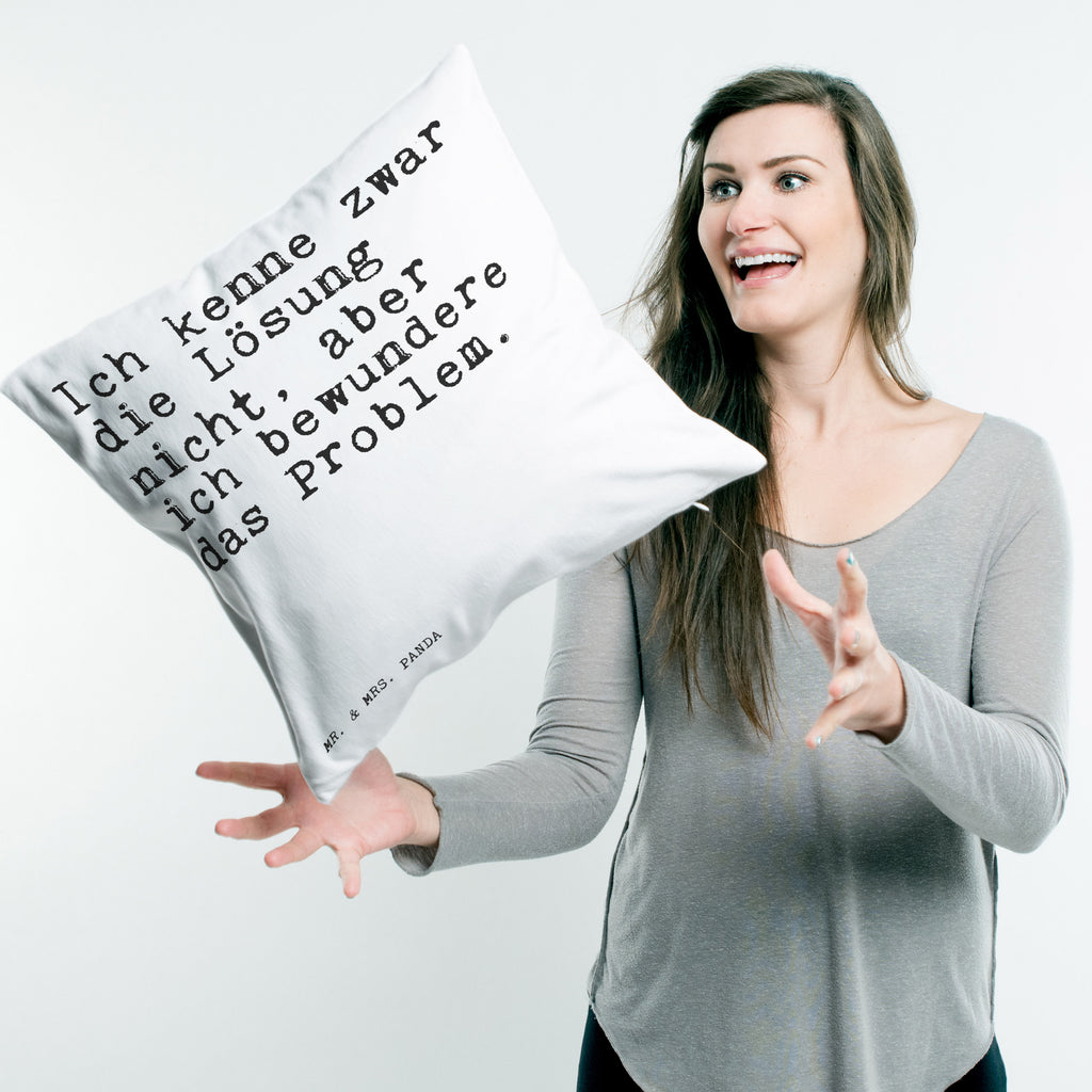 40x40 Kissen Sprüche und Zitate Ich kenne zwar die Lösung nicht, aber ich bewundere das Problem. Kissenhülle, Kopfkissen, Sofakissen, Dekokissen, Motivkissen, Spruch, Sprüche, lustig, Weisheiten, Zitate, Spruch Sprüche Weisheiten Zitate Lustig Weisheit Worte