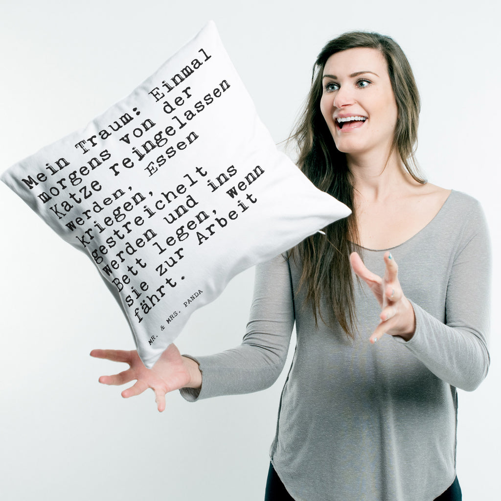 40x40 Kissen Sprüche und Zitate Mein Traum: Einmal morgens von der Katze reingelassen werden, Essen kriegen, gestreichelt werden und ins Bett legen, wenn sie zur Arbeit fährt. Kissenhülle, Kopfkissen, Sofakissen, Dekokissen, Motivkissen, Spruch, Sprüche, lustig, Weisheiten, Zitate, Spruch Sprüche Weisheiten Zitate Lustig Weisheit Worte