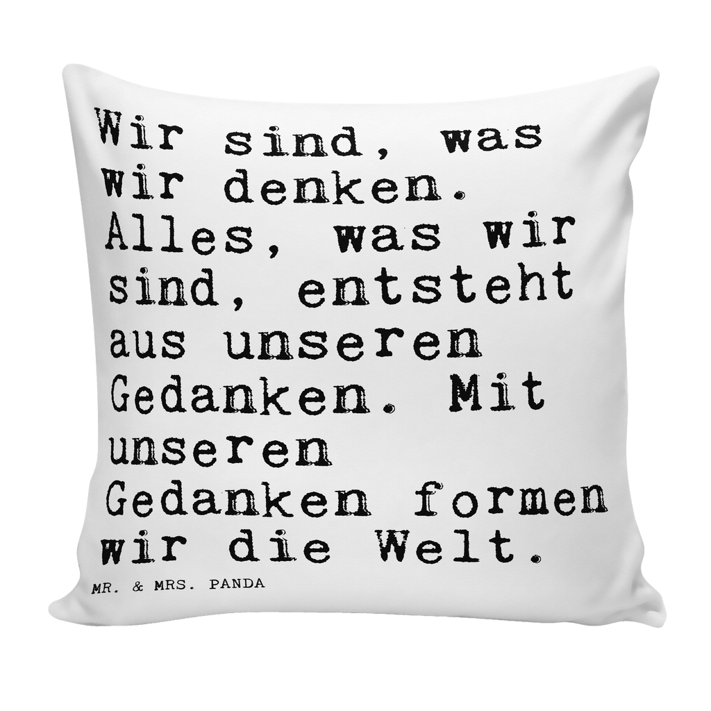 40x40 Kissen Sprüche und Zitate Wir sind, was wir denken. Alles, was wir sind, entsteht aus unseren Gedanken. Mit unseren Gedanken formen wir die Welt. Kissenhülle, Kopfkissen, Sofakissen, Dekokissen, Motivkissen, Spruch, Sprüche, lustig, Weisheiten, Zitate, Spruch Sprüche Weisheiten Zitate Lustig Weisheit Worte