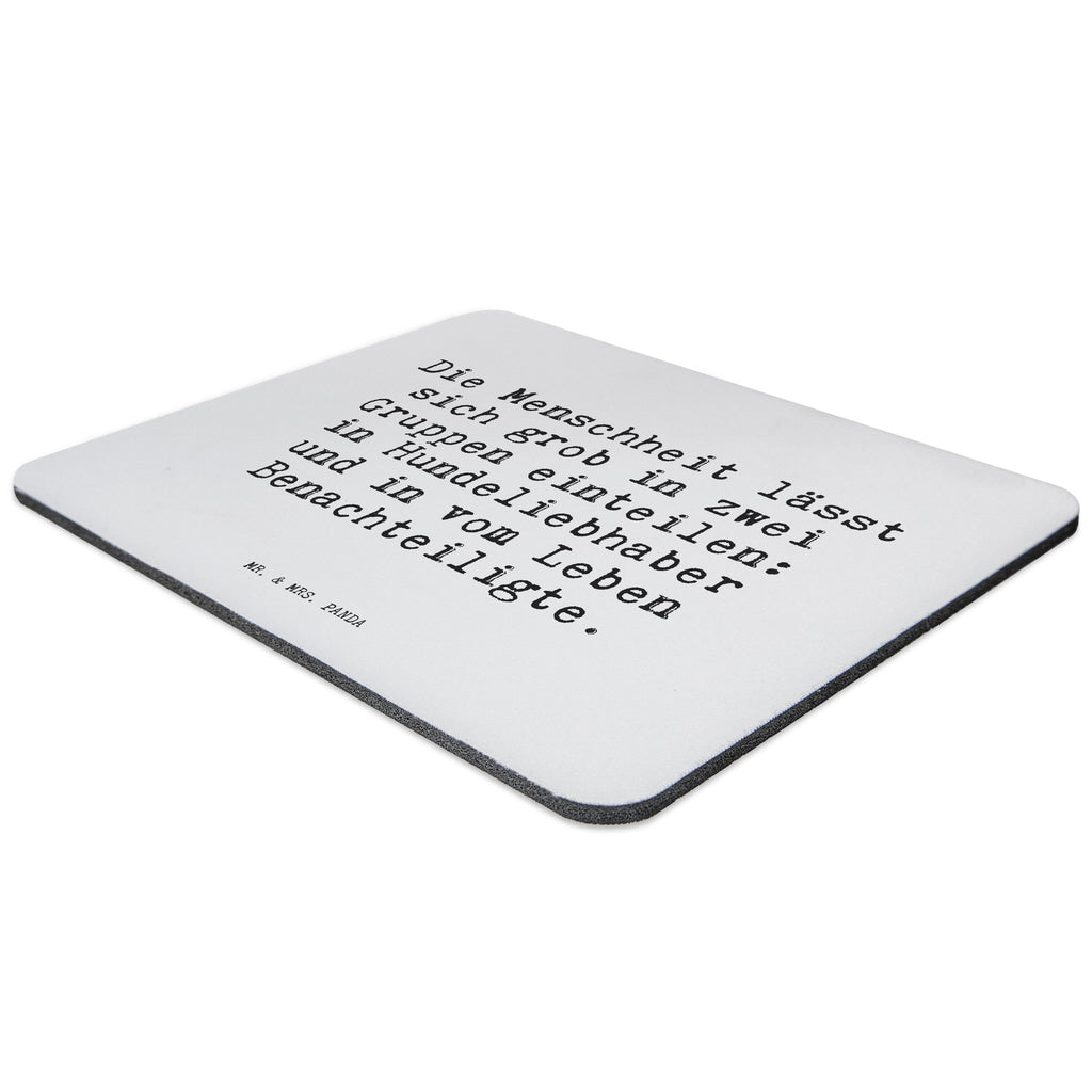 Mauspad Sprüche und Zitate Die Menschheit lässt sich grob in zwei Gruppen einteilen: in Hundeliebhaber und in vom Leben Benachteiligte. Mousepad, Computer zubehör, Büroausstattung, PC Zubehör, Arbeitszimmer, Mauspad, Einzigartiges Mauspad, Designer Mauspad, Spruch, Sprüche, lustig, Weisheiten, Zitate, Spruch Sprüche Weisheiten Zitate Lustig Weisheit Worte