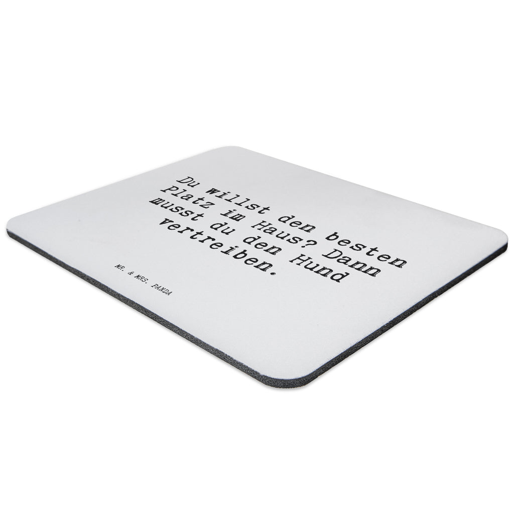 Mauspad Sprüche und Zitate Du willst den besten Platz im Haus? Dann musst du den Hund vertreiben. Mousepad, Computer zubehör, Büroausstattung, PC Zubehör, Arbeitszimmer, Mauspad, Einzigartiges Mauspad, Designer Mauspad, Spruch, Sprüche, lustig, Weisheiten, Zitate, Spruch Sprüche Weisheiten Zitate Lustig Weisheit Worte