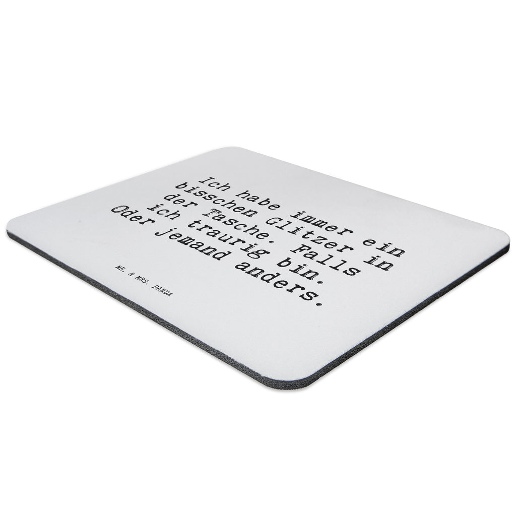 Mauspad Sprüche und Zitate Ich habe immer ein bisschen Glitzer in der Tasche. Falls ich traurig bin. Oder jemand anders. Mousepad, Computer zubehör, Büroausstattung, PC Zubehör, Arbeitszimmer, Mauspad, Einzigartiges Mauspad, Designer Mauspad, Spruch, Sprüche, lustig, Weisheiten, Zitate, Spruch Sprüche Weisheiten Zitate Lustig Weisheit Worte