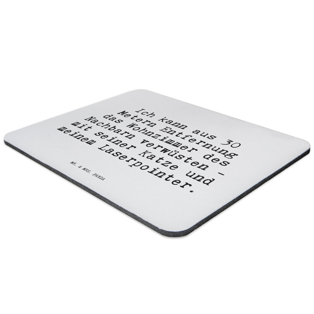 Mauspad Sprüche und Zitate Ich kann aus 30 Metern Entfernung das Wohnzimmer des Nachbarn verwüsten - mit seiner Katze und meinem Laserpointer. Mousepad, Computer zubehör, Büroausstattung, PC Zubehör, Arbeitszimmer, Mauspad, Einzigartiges Mauspad, Designer Mauspad, Spruch, Sprüche, lustig, Weisheiten, Zitate, Spruch Sprüche Weisheiten Zitate Lustig Weisheit Worte
