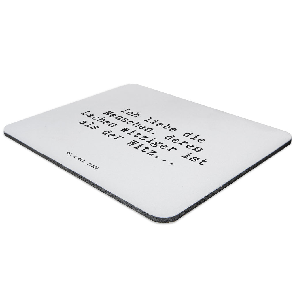 Mauspad Sprüche und Zitate Ich liebe die Menschen, deren Lachen witziger ist als der Witz... Mousepad, Computer zubehör, Büroausstattung, PC Zubehör, Arbeitszimmer, Mauspad, Einzigartiges Mauspad, Designer Mauspad, Spruch, Sprüche, lustig, Weisheiten, Zitate, Spruch Sprüche Weisheiten Zitate Lustig Weisheit Worte