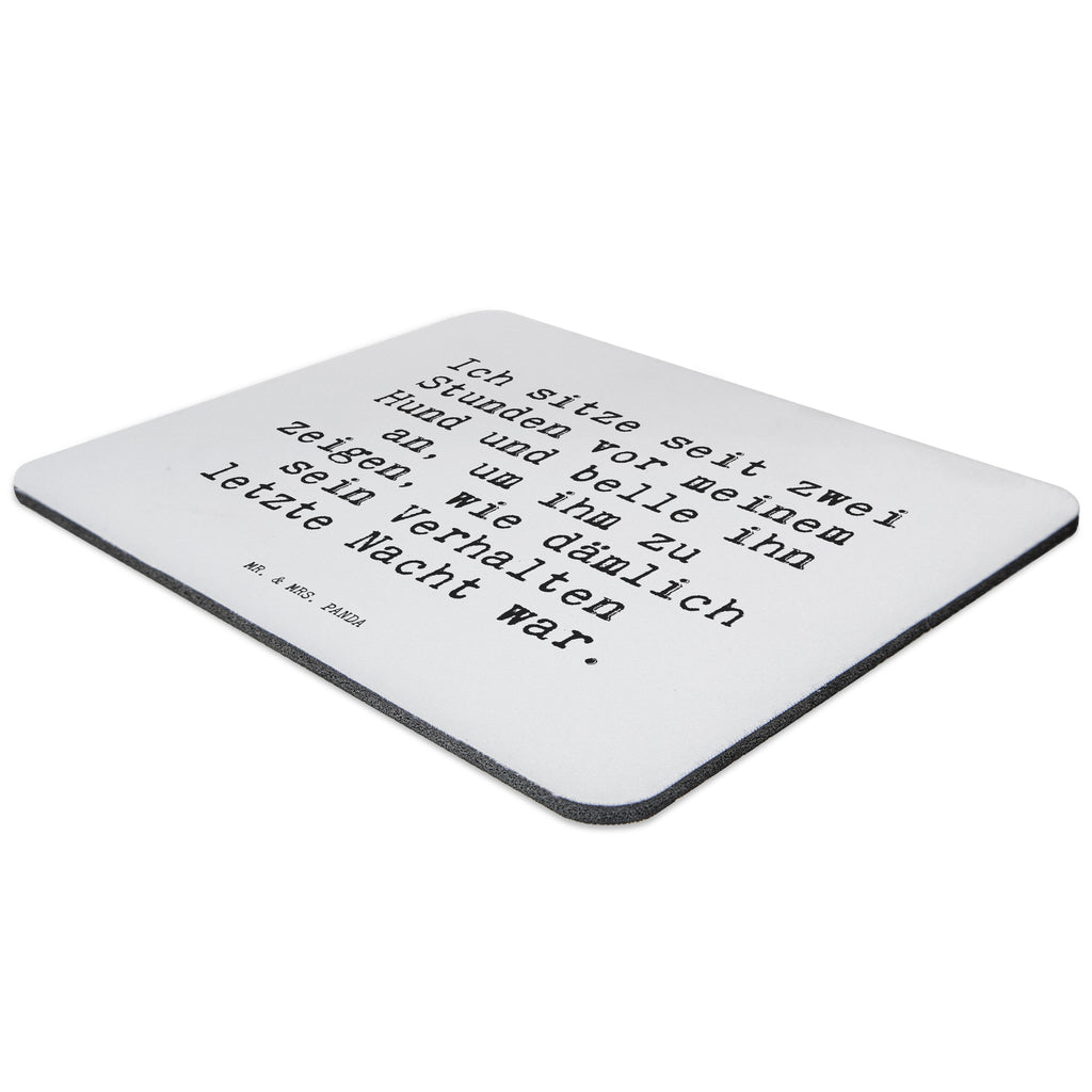 Mauspad Sprüche und Zitate Ich sitze seit zwei Stunden vor meinem Hund und belle ihn an, um ihm zu zeigen, wie dämlich sein Verhalten letzte Nacht war. Mousepad, Computer zubehör, Büroausstattung, PC Zubehör, Arbeitszimmer, Mauspad, Einzigartiges Mauspad, Designer Mauspad, Spruch, Sprüche, lustig, Weisheiten, Zitate, Spruch Sprüche Weisheiten Zitate Lustig Weisheit Worte