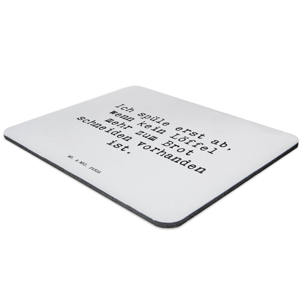 Mauspad Sprüche und Zitate Ich spüle erst ab, wenn kein Löffel mehr zum Brot schneiden vorhanden ist. Mousepad, Computer zubehör, Büroausstattung, PC Zubehör, Arbeitszimmer, Mauspad, Einzigartiges Mauspad, Designer Mauspad, Spruch, Sprüche, lustig, Weisheiten, Zitate, Spruch Sprüche Weisheiten Zitate Lustig Weisheit Worte
