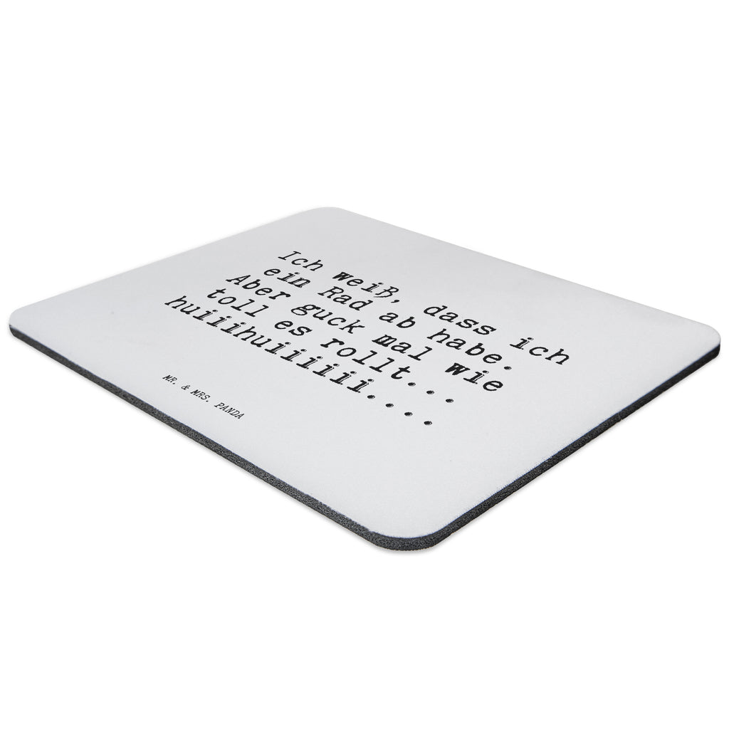 Mauspad Sprüche und Zitate Ich weiß, dass ich ein Rad ab habe. Aber guck mal wie toll es rollt... huiiihuiiiiii.... Mousepad, Computer zubehör, Büroausstattung, PC Zubehör, Arbeitszimmer, Mauspad, Einzigartiges Mauspad, Designer Mauspad, Spruch, Sprüche, lustig, Weisheiten, Zitate, Spruch Sprüche Weisheiten Zitate Lustig Weisheit Worte