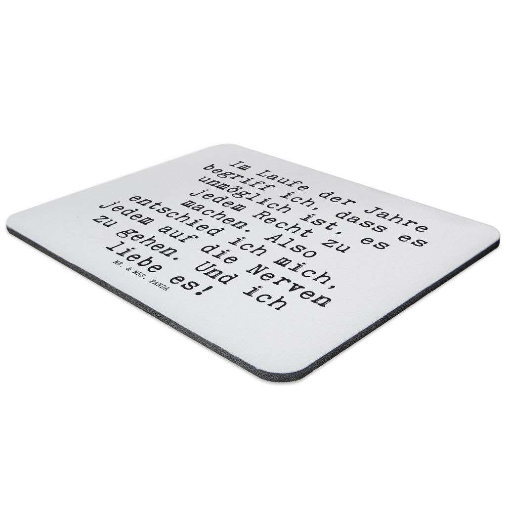 Mauspad Sprüche und Zitate Im Laufe der Jahre begriff ich, dass es unmöglich ist, es jedem Recht zu machen. Also entschied ich mich, jedem auf die Nerven zu gehen. Und ich liebe es! Mousepad, Computer zubehör, Büroausstattung, PC Zubehör, Arbeitszimmer, Mauspad, Einzigartiges Mauspad, Designer Mauspad, Spruch, Sprüche, lustig, Weisheiten, Zitate, Spruch Sprüche Weisheiten Zitate Lustig Weisheit Worte