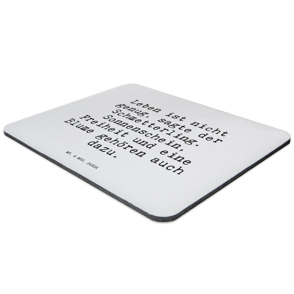 Mauspad Sprüche und Zitate Leben ist nicht genug, sagte der Schmetterling. Sonnenschein, Freiheit und eine Blume gehören auch dazu. Mousepad, Computer zubehör, Büroausstattung, PC Zubehör, Arbeitszimmer, Mauspad, Einzigartiges Mauspad, Designer Mauspad, Spruch, Sprüche, lustig, Weisheiten, Zitate, Spruch Sprüche Weisheiten Zitate Lustig Weisheit Worte