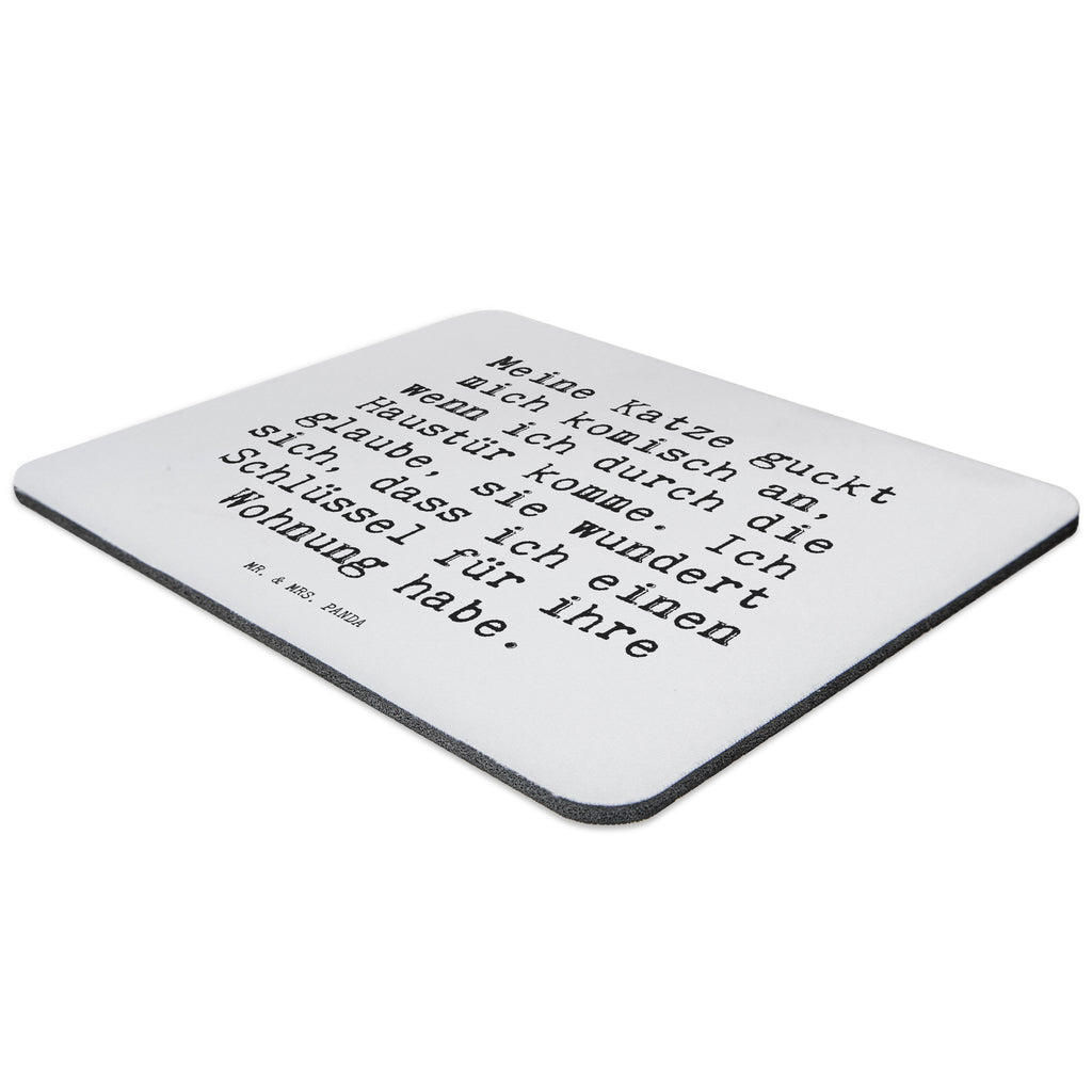 Mauspad Sprüche und Zitate Meine Katze guckt mich komisch an, wenn ich durch die Haustür komme. Ich glaube, sie wundert sich, dass ich einen Schlüssel für ihre Wohnung habe. Mousepad, Computer zubehör, Büroausstattung, PC Zubehör, Arbeitszimmer, Mauspad, Einzigartiges Mauspad, Designer Mauspad, Spruch, Sprüche, lustig, Weisheiten, Zitate, Spruch Sprüche Weisheiten Zitate Lustig Weisheit Worte