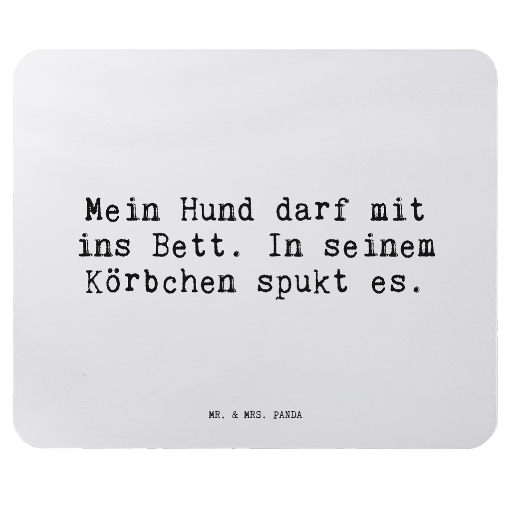 Mauspad Sprüche und Zitate Mein Hund darf mit ins Bett. In seinem Körbchen spukt es. Mousepad, Computer zubehör, Büroausstattung, PC Zubehör, Arbeitszimmer, Mauspad, Einzigartiges Mauspad, Designer Mauspad, Spruch, Sprüche, lustig, Weisheiten, Zitate, Spruch Sprüche Weisheiten Zitate Lustig Weisheit Worte