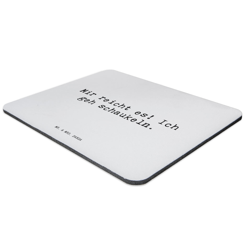 Mauspad Sprüche und Zitate Mir reicht es! Ich geh schaukeln. Mousepad, Computer zubehör, Büroausstattung, PC Zubehör, Arbeitszimmer, Mauspad, Einzigartiges Mauspad, Designer Mauspad, Spruch, Sprüche, lustig, Weisheiten, Zitate, Spruch Sprüche Weisheiten Zitate Lustig Weisheit Worte
