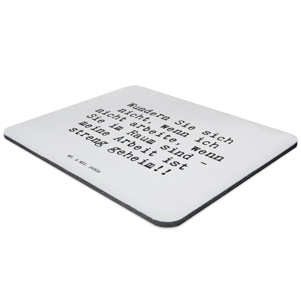 Mauspad Sprüche und Zitate Wundern Sie sich nicht, wenn ich nicht arbeite, wenn Sie im Raum sind - meine Arbeit ist streng geheim!! Mousepad, Computer zubehör, Büroausstattung, PC Zubehör, Arbeitszimmer, Mauspad, Einzigartiges Mauspad, Designer Mauspad, Spruch, Sprüche, lustig, Weisheiten, Zitate, Spruch Sprüche Weisheiten Zitate Lustig Weisheit Worte