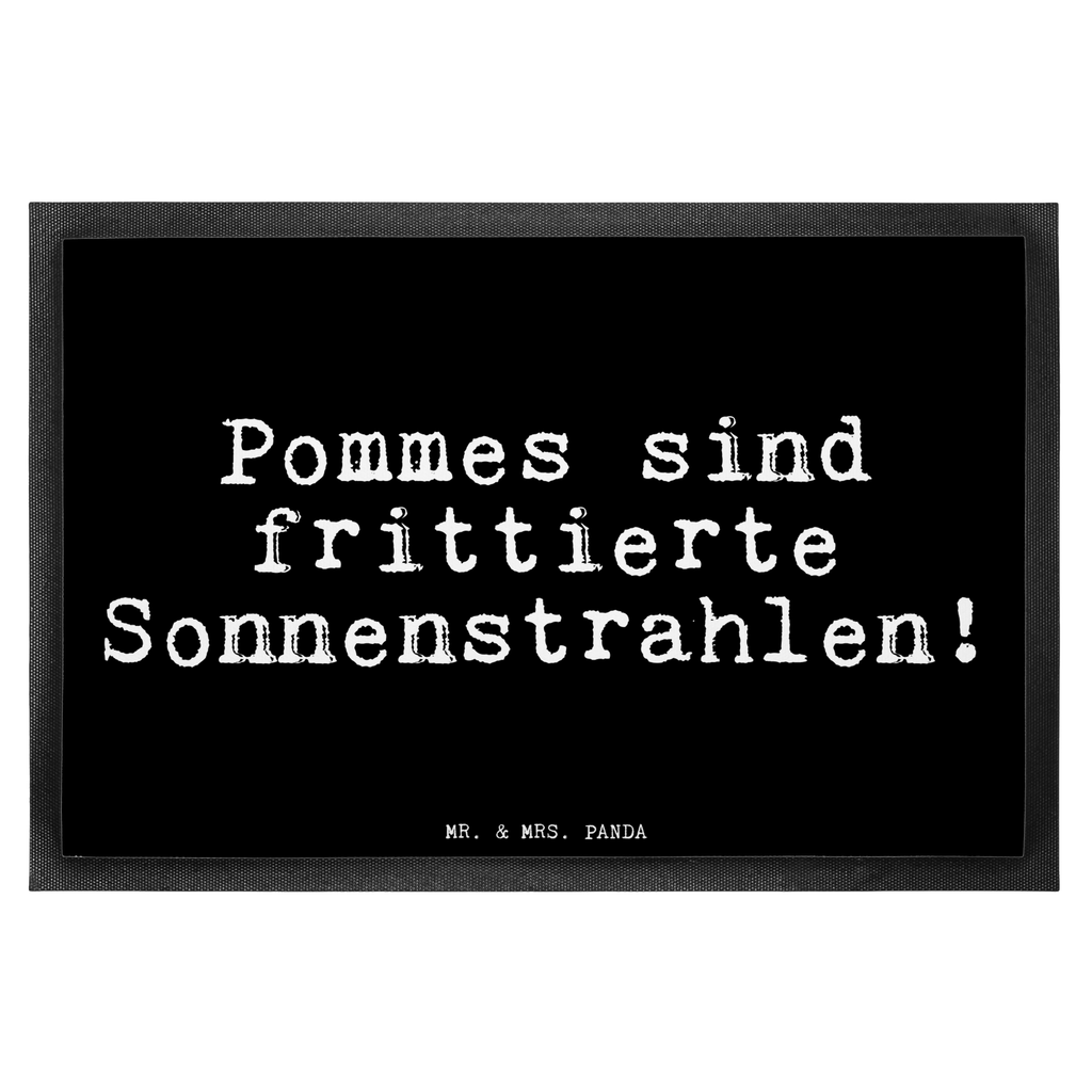 Fußmatte Fun Talk Pommes sind frittierte Sonnenstrahlen! Türvorleger, Schmutzmatte, Fußabtreter, Matte, Schmutzfänger, Fußabstreifer, Schmutzfangmatte, Türmatte, Motivfußmatte, Haustürmatte, Vorleger, Spruch, Sprüche, lustig, Weisheiten, Zitate, Glizer Spruch Sprüche Weisheiten Zitate Lustig Weisheit Worte