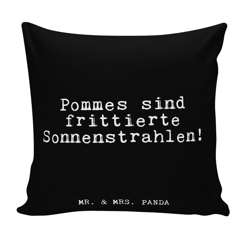 40x40 Kissen Fun Talk Pommes sind frittierte Sonnenstrahlen! Kissenhülle, Kopfkissen, Sofakissen, Dekokissen, Motivkissen, Spruch, Sprüche, lustig, Weisheiten, Zitate, Glizer Spruch Sprüche Weisheiten Zitate Lustig Weisheit Worte