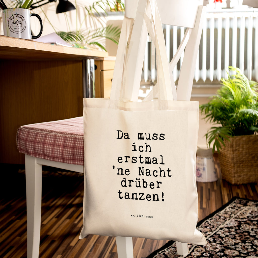 Tragetasche Sprüche und Zitate Da muss ich erstmal 'ne Nacht drüber tanzen! Beuteltasche, Beutel, Einkaufstasche, Jutebeutel, Stoffbeutel, Spruch, Sprüche, lustig, Weisheiten, Zitate, Spruch Sprüche Weisheiten Zitate Lustig Weisheit Worte