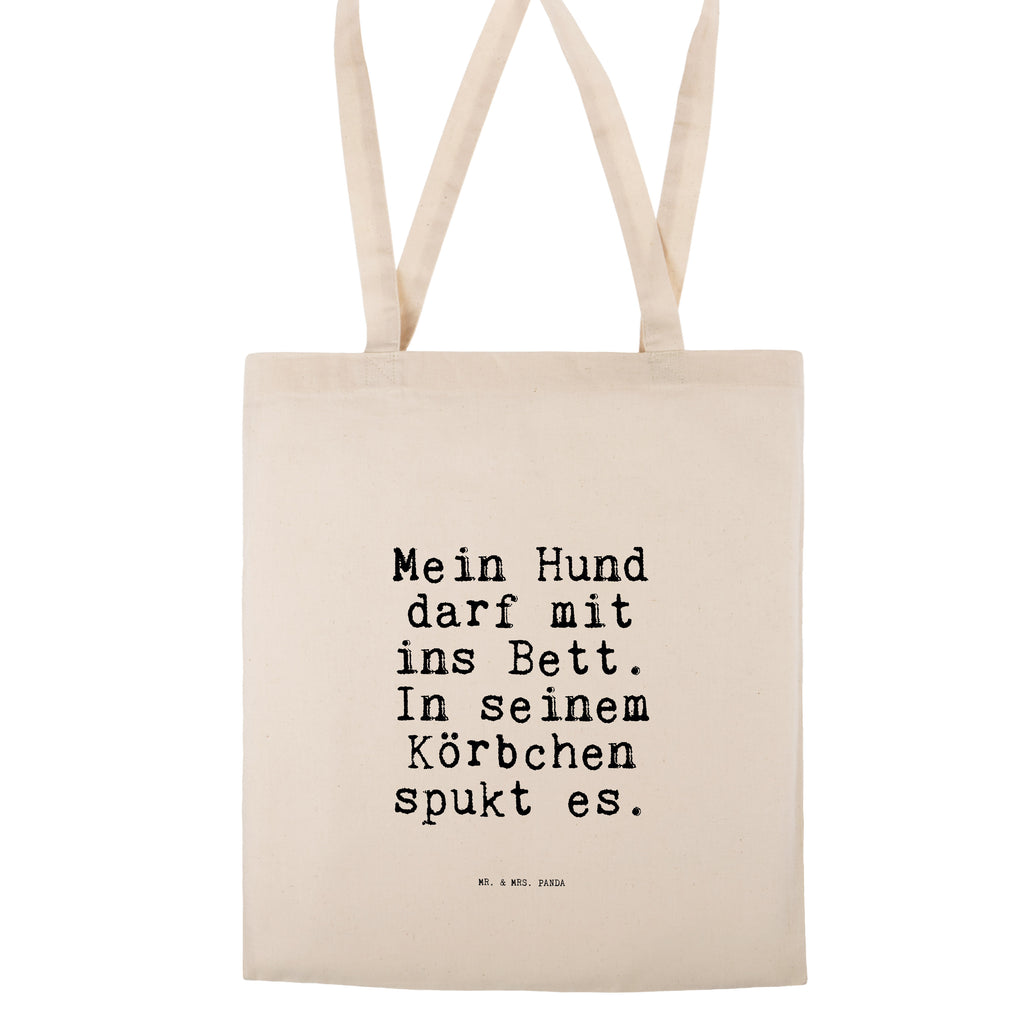 Tragetasche Sprüche und Zitate Mein Hund darf mit ins Bett. In seinem Körbchen spukt es. Beuteltasche, Beutel, Einkaufstasche, Jutebeutel, Stoffbeutel, Spruch, Sprüche, lustig, Weisheiten, Zitate, Spruch Sprüche Weisheiten Zitate Lustig Weisheit Worte