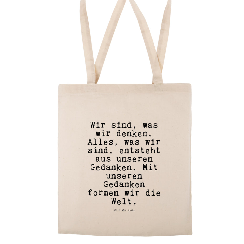 Tragetasche Sprüche und Zitate Wir sind, was wir denken. Alles, was wir sind, entsteht aus unseren Gedanken. Mit unseren Gedanken formen wir die Welt. Beuteltasche, Beutel, Einkaufstasche, Jutebeutel, Stoffbeutel, Spruch, Sprüche, lustig, Weisheiten, Zitate, Spruch Sprüche Weisheiten Zitate Lustig Weisheit Worte