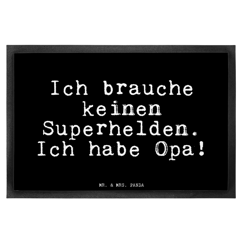 Fußmatte Fun Talk Ich brauche keinen Superhelden. Ich habe Opa! Türvorleger, Schmutzmatte, Fußabtreter, Matte, Schmutzfänger, Fußabstreifer, Schmutzfangmatte, Türmatte, Motivfußmatte, Haustürmatte, Vorleger, Spruch, Sprüche, lustig, Weisheiten, Zitate, Glizer Spruch Sprüche Weisheiten Zitate Lustig Weisheit Worte